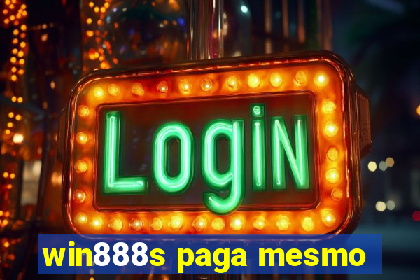 win888s paga mesmo
